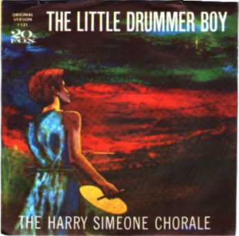 HARRY SIMEONE CHORALE - Little Drummer Boy / Die Lorelei - 45T (SP 2 titres)