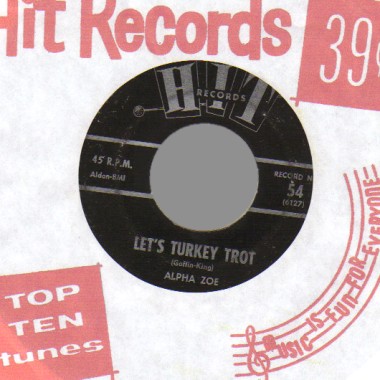 ALPHA ZOE / ED HARDIN - Let's Turkey Trot / One Broken Heart For Sale - 45T (SP 2 titres)