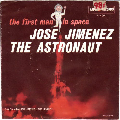 JOSE JIMENEZ - The Astronaut Pt 1 / same Pt 2 (The First Man In Space) - 45T (SP 2 titres)