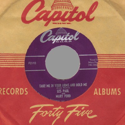 Les Paul And Mary Ford Take+Me+In+Your+Arms+And+Hold+Me+/+Meet+Mister+Callaghan 45RPM