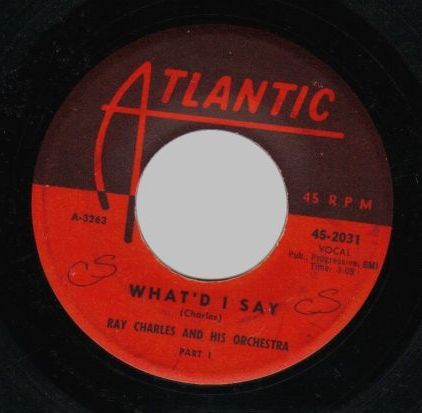 RAY CHARLES - What'd I Say Part 1 / What'd I Say Part 2 - 7inch (SP)