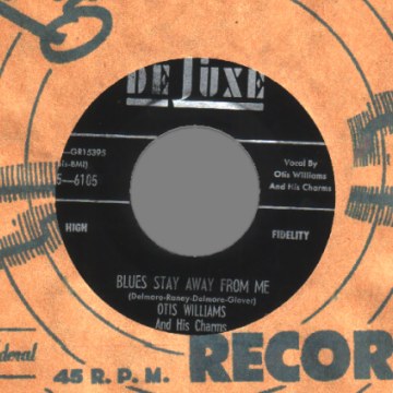 Otis Williams & The Charms - Pardon Me / Blues Stay Away From Me