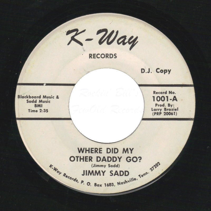 JIMMY SADD - Where Did My Other Daddy Go / Highway Bum - 45T (SP 2 titres)