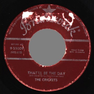 That'll Be The Day / I'm Looking For Someone To Love - Crickets (w/ Buddy Holly)