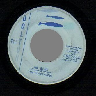 THE FLEETWOODS - You mean everything to me / Mr. blue - 45T (SP 2 titres)