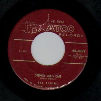 THE ROBINS - Smokey Joe's Cafe / Just Like A Fool - 45T (SP 2 titres)