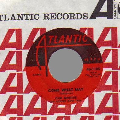 MC PHATTER, CLYDE - Come What May / Let Me Know - 45T (SP 2 titres)