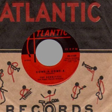 THE BOBBETTES - Come-A Come-A / Speedy - 7inch (SP)