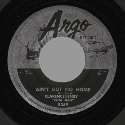 CLARENCE FROGMAN HENRY - Ain't got no home / Troubles troubles - 7inch (SP)