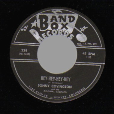 SONNY COVINGTON AND THE ORIGINAL VALIANTS - Hey-Hey-Hey-Hey / We Two - 45T (SP 2 titres)
