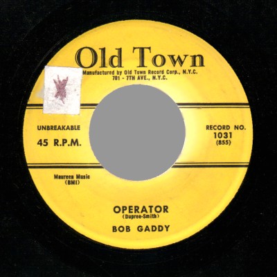 Bob Gaddy Operator+/+I+Love+My+Baby 45RPM