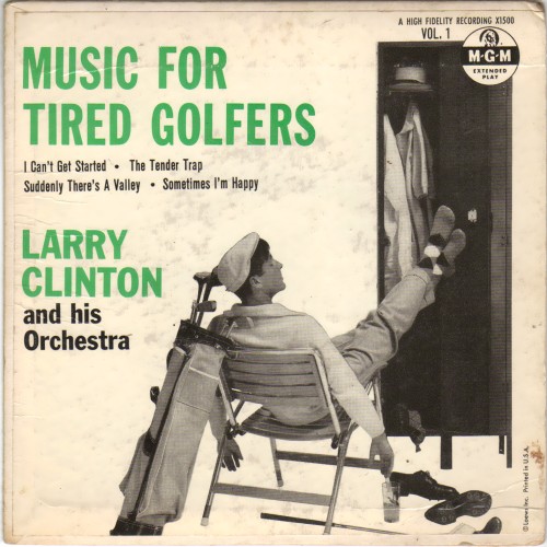 LARRY CLINTON - Music for tired golfers  Volume 1 - 45T (EP 4 titres)