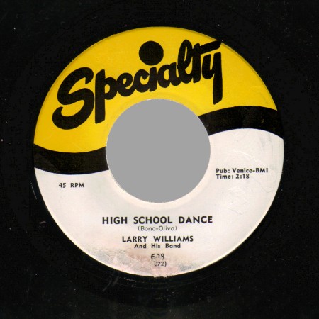 LARRY WILLIAMS & HIS BAND - High School Dance / Short Fat Fannie - 45T (SP 2 titres)