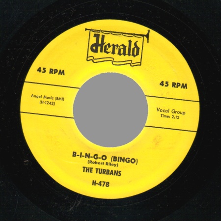 THE TURBANS - B-i-n-g-o /  I'm Nobody's - 45T (SP 2 titres)