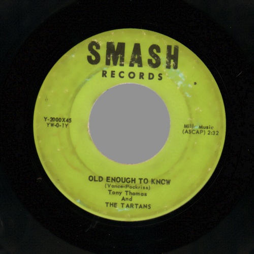 TONY THOMAS & THE TARTANS - Old Enough To Know / Stuck On You - 45T (SP 2 titres)