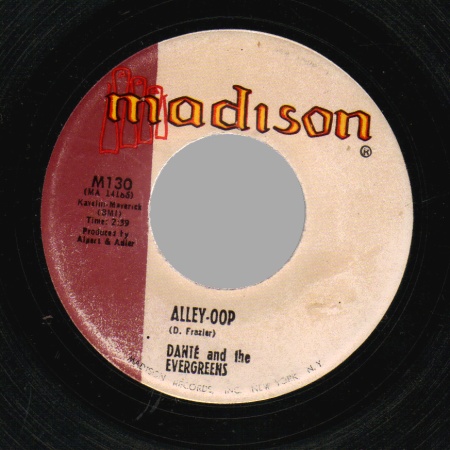 DANTE AND THE EVERGREENS - The Right Time / Alley-oop - 45T (SP 2 titres)