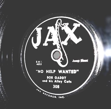 Bob Gaddy And His Alley Cats No Help Wanted / Little Girl's Boogie 78RPM