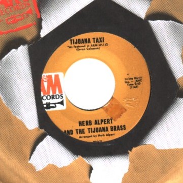HERB ALPERT & THE TIJUANA BRASS - Tijuana Taxi / Zorba the Greek - 45T (SP 2 titres)
