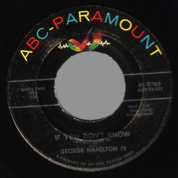 GEORGE HAMILTON IV - If You Don't Know / A Rose And A Baby Ruth - 45T (SP 2 titres)