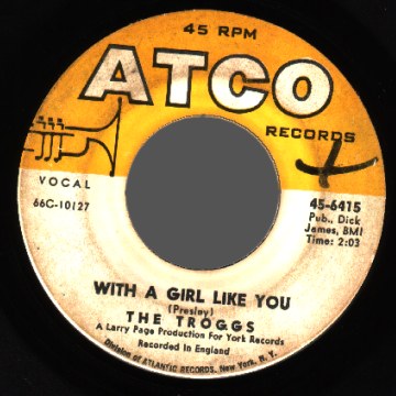 THE TROGGS - Wild Thing / With A Girl Like You - 45T (SP 2 titres)