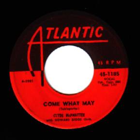 Clyde Mcphatter - Let Me Know / Come What May