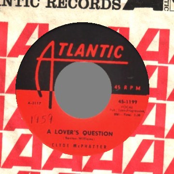 Mcphatter,Clyde A+Lover's+Question+/+I+Can't+Stand+Up+Alone 45RPM