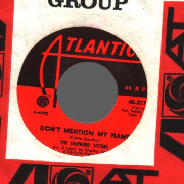 SHEPHERD SISTERS - Don't Mention My Name / What Makes Little Girls Cry - 45T (SP 2 titres)