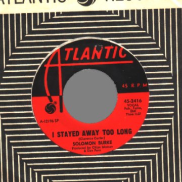 SOLOMON BURKE - Take Me (Just As I Am) / I Stayed Away Too Long - 45T (SP 2 titres)