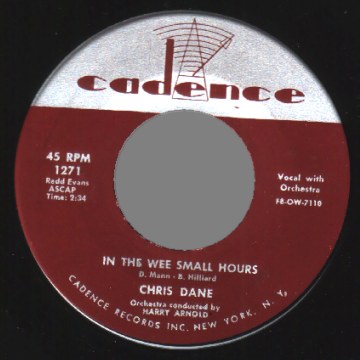 CHRIS DANE - I Had A Love Who Loved Me / In The Wee Small Hours - 7inch (SP)