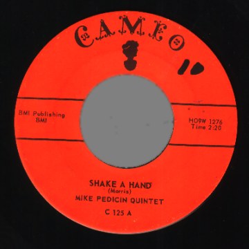 THE MIKE PEDICIN QUINTET - Shake A Hand / The Dickie Doo - 45T (SP 2 titres)