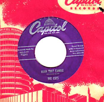 THE CUES - Burn That Candle / Oh My Darling - 45T (SP 2 titres)