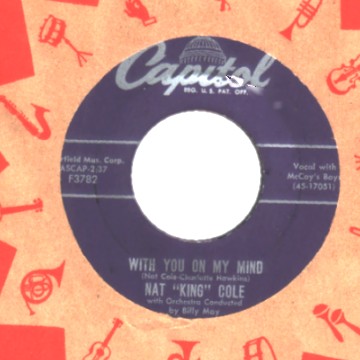NAT 'KING' COLE - The Song of Raintree County / With You On My Mind - 45T (SP 2 titres)