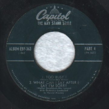 KAY STARR (THE KAY STARR STYLE) - Too Busy! & What Can I Say After I Say I'm Sorry / Side By Side & It's The Talk Of The Town - 45T x 2