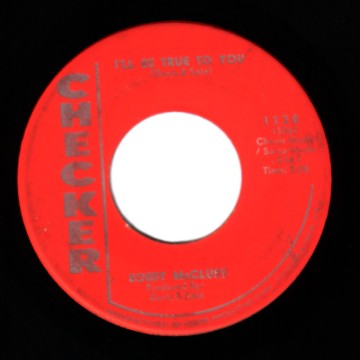 BOBBY MCCLURE - I'm Not Ashamed / I'll Be True To You - 45T (SP 2 titres)