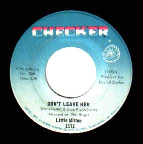 LITTLE MILTON - I'll Never Turn My Back On You / Don't Leave Her - 45T (SP 2 titres)