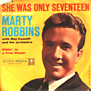 MARTY ROBBINS WITH RAY CONNIFF AND HIS ORCH. - Sittin' In A Tree House / She Was Only Seventeen - 45T (SP 2 titres)