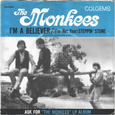 MONKEES - I'm a believer / Steppin Stone - 45T (SP 2 titres)