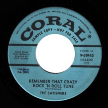 THE SATISFIERS - Remember That Crazy Rock'N Roll Tune / Will-O-The-Wisp - 45T (SP 2 titres)