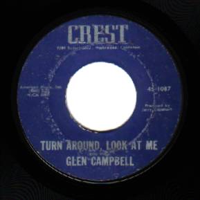 GLEN CAMPBELL - Turn Around Look At Me / Brenda - 45T (SP 2 titres)