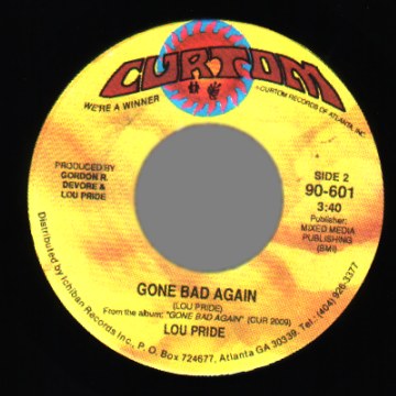 LOU PRIDE - I Didn't Take Your Woman / Gone Bad Again - 45T (SP 2 titres)