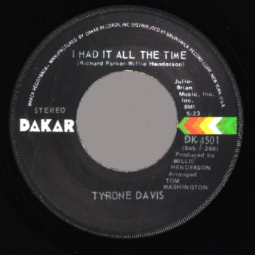 Tyrone Davis - I Had It All The Time / You Wouldn't Believe Tyrone Davis - I Had It All The Time / You Wouldn't Believe