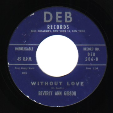 BEVERLY ANN GIBSON - Love's Burning Fire / Without Love - 45T (SP 2 titres)