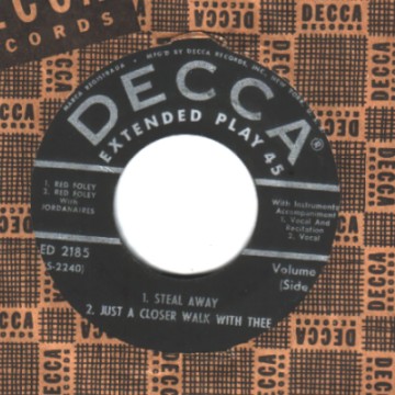 RED FOLEY - Steal Away & Just A Closer Walk with Thee / When God Dips His Love in My Heart & Will the Circle Be  - 7inch (EP)