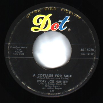 IVORY JOE HUNTER - Old Fashioned Love / A Cottage For Sale - 45T (SP 2 titres)