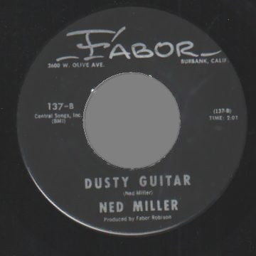 NED MILLER - Dusty Guitar / Do What You Do Do Well - 45T (SP 2 titres)
