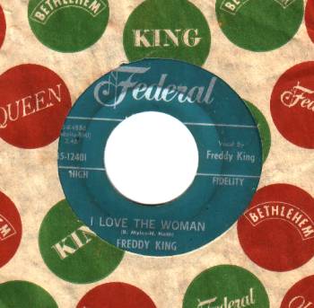 FREDDY KING - Hide Away / I Love The Woman - 7inch (SP)