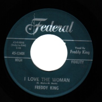 FREDDY KING - I Love The Woman / Hide Away - 7inch (SP)