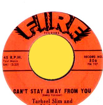TARHEEL SLIM & LITTLE ANN - Can't Stay Away From You / Forever I'll Be Yours - 7inch (SP)