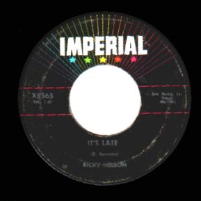 RICKY NELSON - It's Late / Never Be Anyone Else But You - 45T (SP 2 titres)