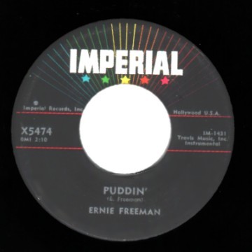 ERNIE FREEMAN - Raunchy / Puddin' - 7inch (SP)